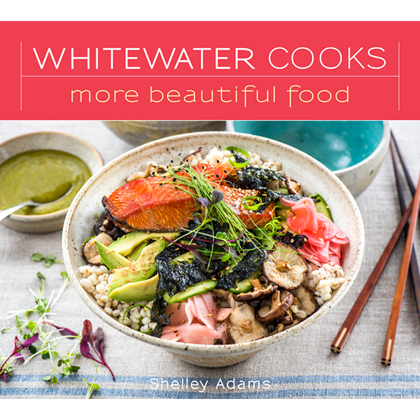 Whitewater Cooks: More Beautiful Food